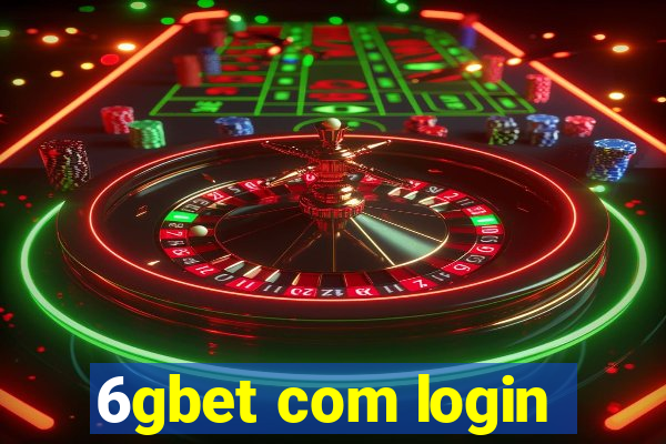 6gbet com login